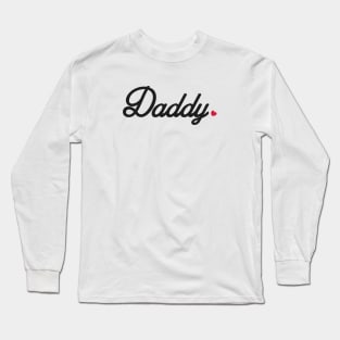 Daddy Long Sleeve T-Shirt